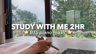 💜 BTS 피아노 모음으로 2시간 집중하는 스터디윗미 💜 STUDY WITH ME 2HR I REAL TIME