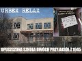 Opuszczona szkoła dwóch przyjaciół z 1945 roku - Urbex Relax #88