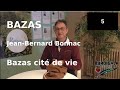 Ref:3lfVEBfO2n0 Bazas 2020,Jean-Bernard Bonnac, Bazas cit� de vie