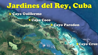 Cayo Cruz Cuba Map Jardines Del Rey (Cayo Coco /Guillermo /Cruz /Paredon) - Youtube