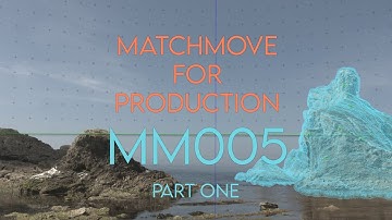 3DEqualizer - Matchmove For Production - Camera Tracking - MM005 - Part One