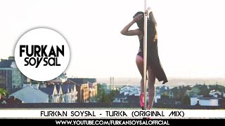 Смотреть клип Furkan Soysal - Turka