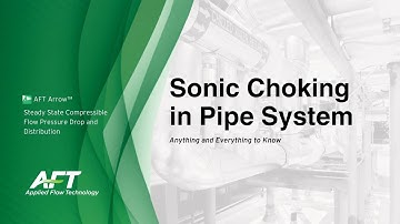 Sonic Choking in Pipe System Compressible Flow  Anything and Everything to Know