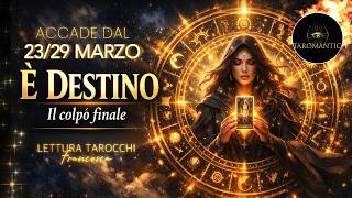  Destino  Si Compie In Questa Settimana Il Colpo Finale dal 23 Al 29 Marzo