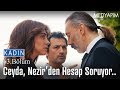 Ceyda nezirden hesap soruyor  kadn 63 blm