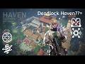 Cách chơi Deadlock ở map Haven