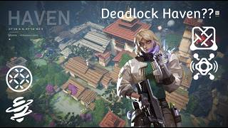 Cách chơi Deadlock ở map Haven