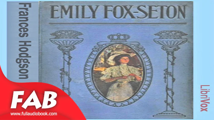 Emily Fox Seton Full Audiobook by Frances Hodgson ...