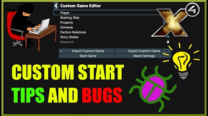 X4 Foundations: Custom Start Tips and Bugs