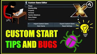 X4 Foundations: Custom Start Tips and Bugs