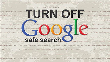 How to turn off Google safe search