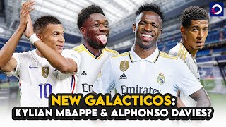 Alphonso Davies, Kylian Mbappe to complete NEW GALACTICOS of Real Madrid!? | Transfer Reports