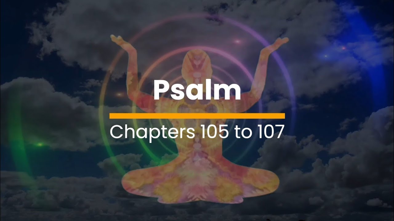 Psalm 105 106 107 June 16 Day 167 YouTube psalm-105-106-107-june-16-day-167-youtube