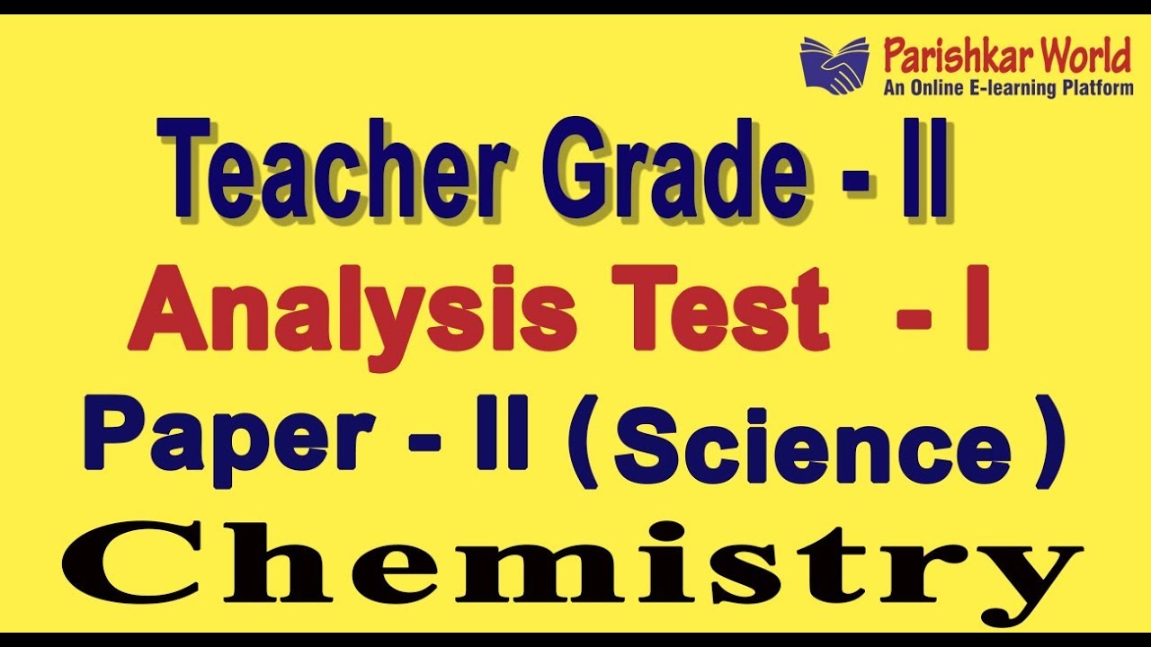 test 1 teacher grade ii paper 2 science analysis chemistry