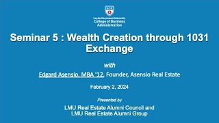 Seminar 5: Wealth Creation Through 1031 Exchange