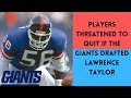 The NFL Draft CONTROVERSY Between Lawrence Taylor and the New York Giants