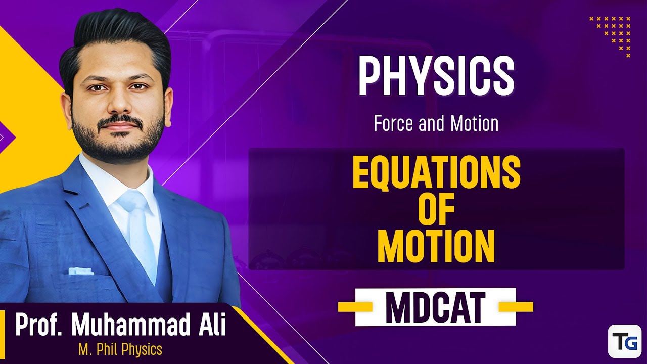 5. Physics | Force and Motion | Equations of Motion | MDCAT 2025 - YouTube
