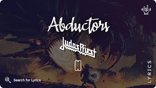 Judas Priest - Abductors (Lyrics video for Mobile)