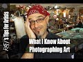 Photographing My Art Tips For Artists