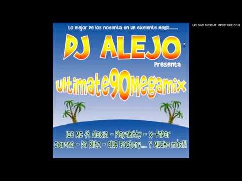 Ultimate megamix 90s - Mixed Dj Alejo (Extended Megamix) (Eurodance)