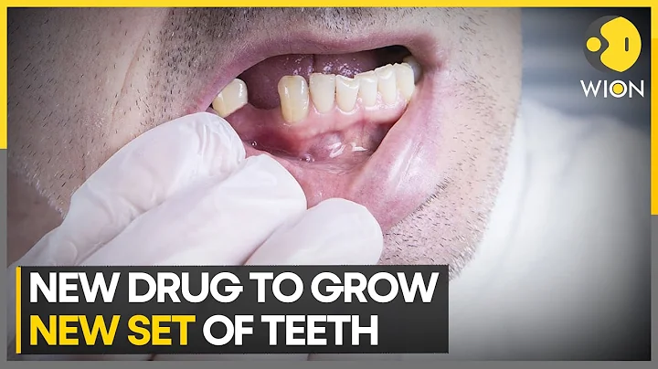 This drug could allow you to grow new teeth | Latest News | WION - DayDayNews