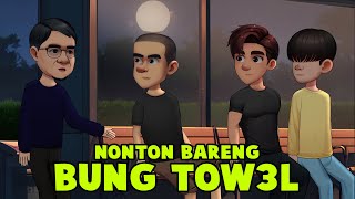 Nonton Bareng Bung Tow3l | Part 02 | Cerita Warga | Animasi Lucu