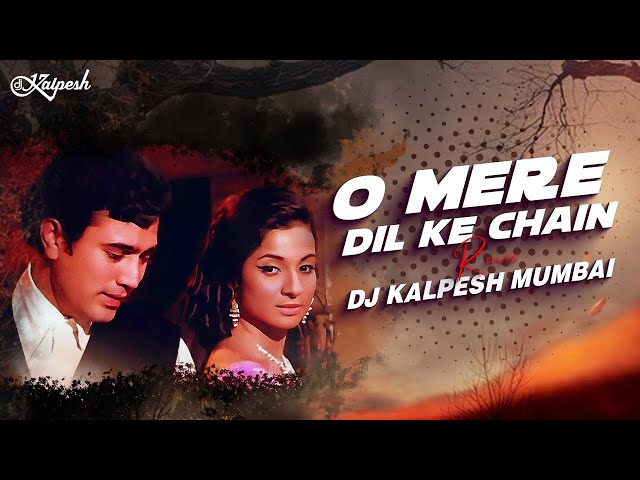 O MERE DIL KE CHAIN -(Slap House)- DJ Kalpesh Mumbai | Rajesh Khanna | Kishore Kumar | Romantic Song class=