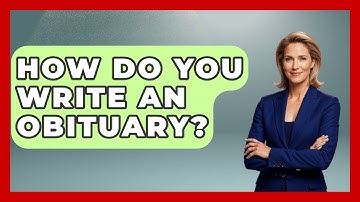 How Do You Write An Obituary? - Anthropology Insights