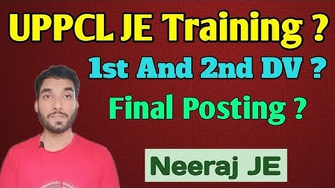 UPPCL JE TRAINING| DOCUMENT VERIFICATION|Final Posting|#uppclje #uppcljenewvacancy #uppcljetraining