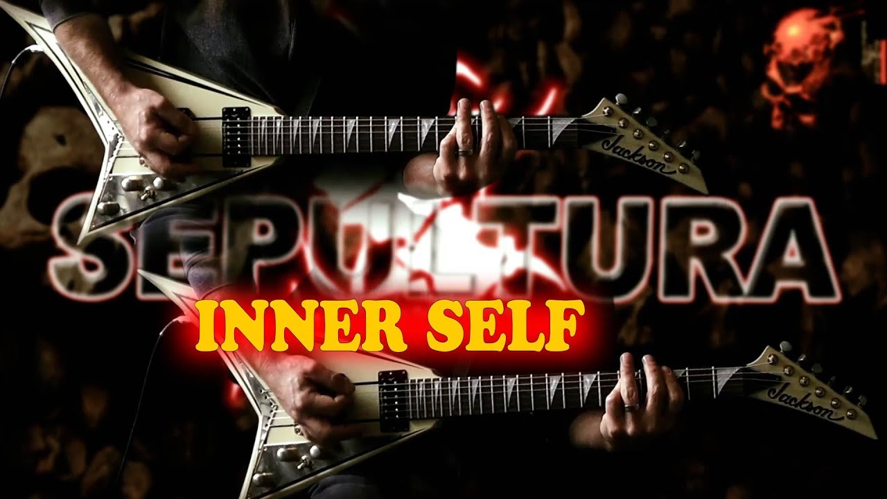 Sepultura - Inner Self FULL Guitar Cover
