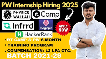 PW Internship Hiring 2025 | Physics Wallah, rtCamp, HackerRank, Magicpin, Inffrd | Batch 2021–29