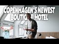 TOUR OF COPENHAGEN'S NEWEST BOUTIQUE HOTEL
