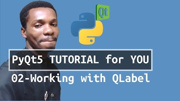 PyQt5 Tutorial #2 - Working with QLabel