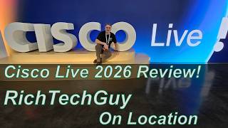 Cisco Live 2026! | RichTechGuy on Location