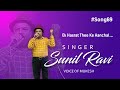 Ek hasrat thee ke aanchal i singer sunilravi i voice of mukesh i singersunilravi i song69