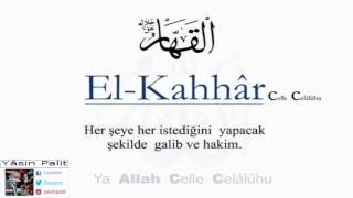 [Yâsin Palit] - Esmâü'l-Hüsna ~ El-Kahhâr Resimi