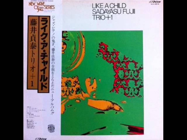 [レコード] 藤井貞泰 LIKE A CHILD LP Sadayasu Fujii Trio ‎– Like A Child 1977 - YouTube