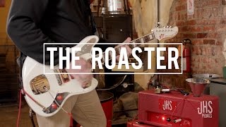 The Roaster Jhs Pedals Amp 