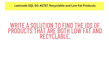 #SQL Leetcode SQL 50 #1: Recyclable and Low Fat Products Solution.