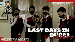 Z3US eSPORT / LAST DAYS IN DUBAI VLOG #10