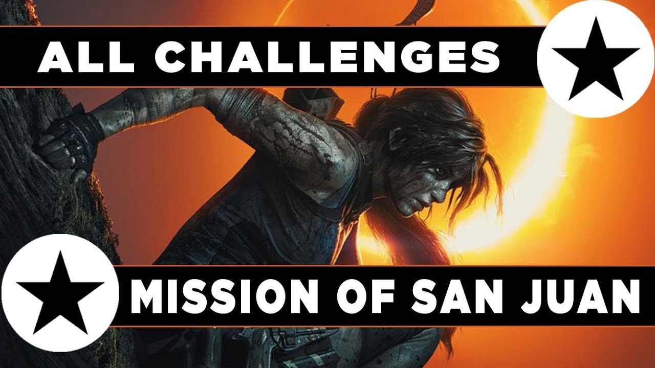 Shadow of the Tomb Raider Challenge Guide - All Challenges in Mission of San Juan (Raise the Flag)