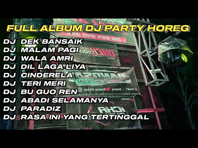 DJ DEK BANSAIK X MALAM PAGI FULL ALBUM DJ JAWA STYLE PARTY HOREG GLERR JARANAN DOR‼️ Vol 3 class=