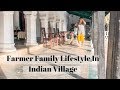 Village Life In India| Farmers And Family Life In Village | Indian Village Lifestyle