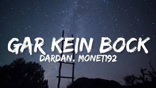 Dardan, Monet192 - Gar kein Bock (Lyrics)