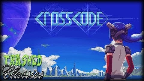 Crosscode: Trashed Classics