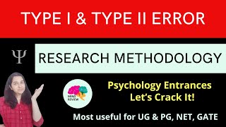Type I & Type II Error| Research Methodology| Psychology Entrances| Mind Review