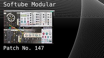 No. 147 – Softube Modular (Penta Sequenza, VCO, Braids, Signal Tool, Tape Echoes, Clouds)