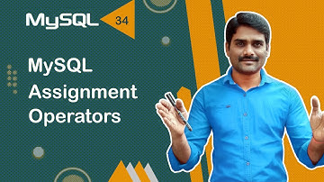 MySQL Assignment Operators - MySQL Tutorial 34 🚀