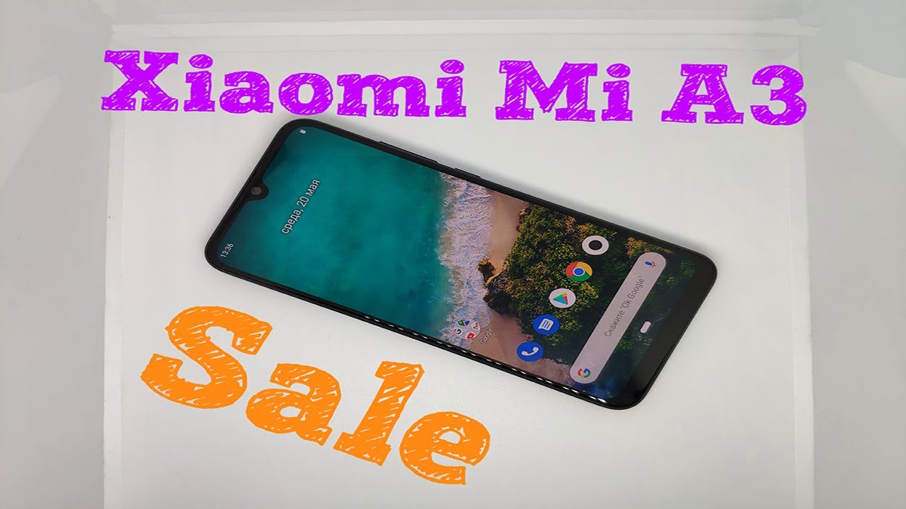 Продажа - обзор Xiaomi Mi A3 / Sale - Xiaomi Mi A3 review