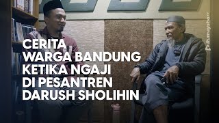 Podcast - Cerita Warga Bandung ketika Ngaji di Pondok Pesantren Darush Sholihin - Rumaysho TV